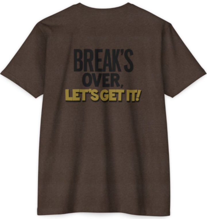 Break's Over Tee